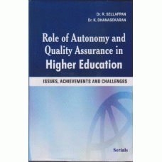 Role of Autonomy and Quality Assurance in Higher Education: Issues, Achievements & Challenges